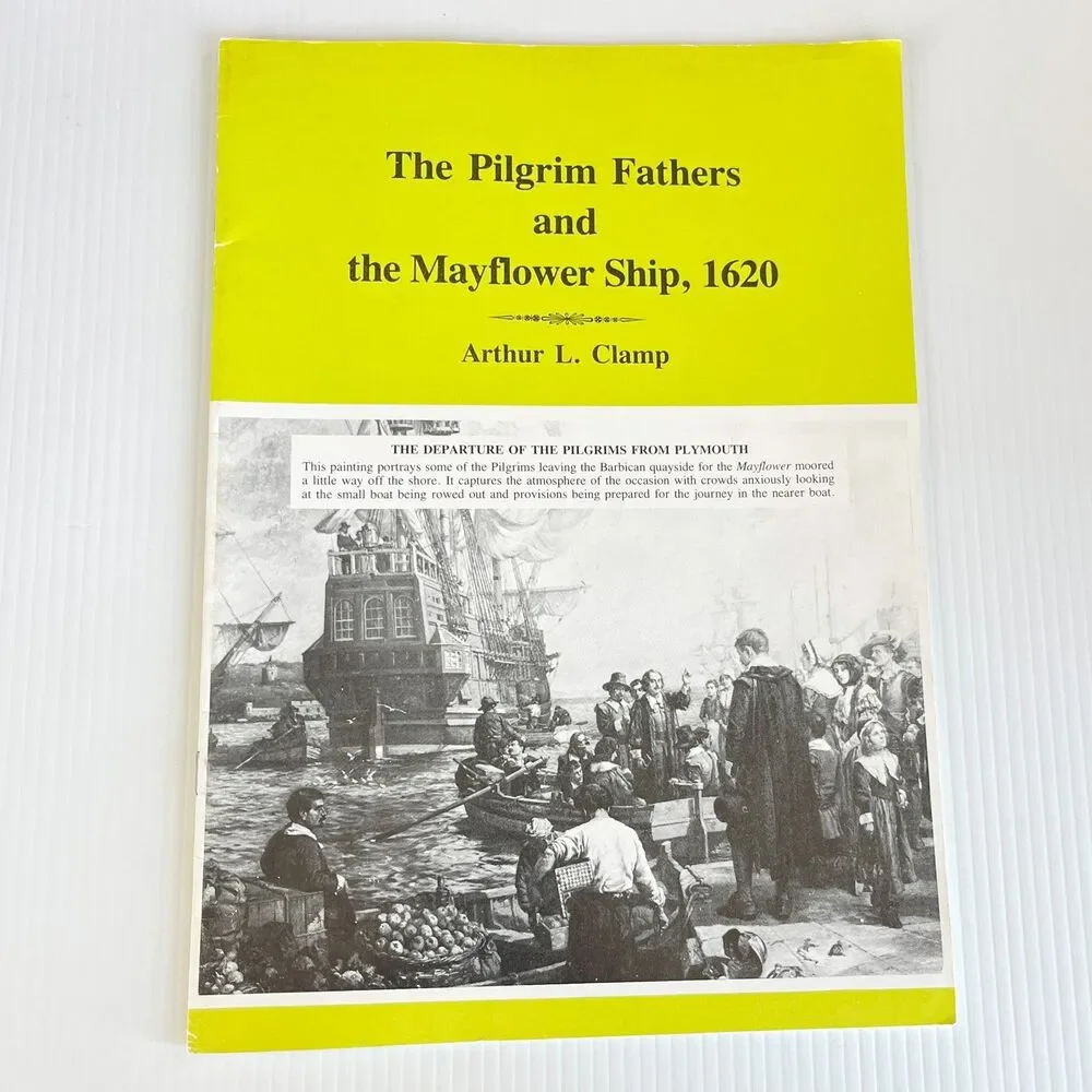 The Pilgrim Fathers And The Mayflower Ship, 1620  Arthur L Clamp